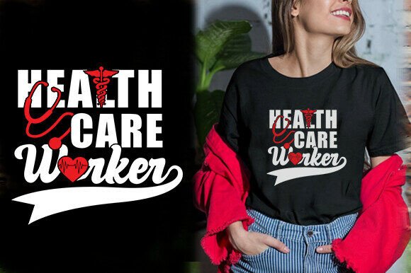 Health Care Worker T-Shirt Design Graphics Review