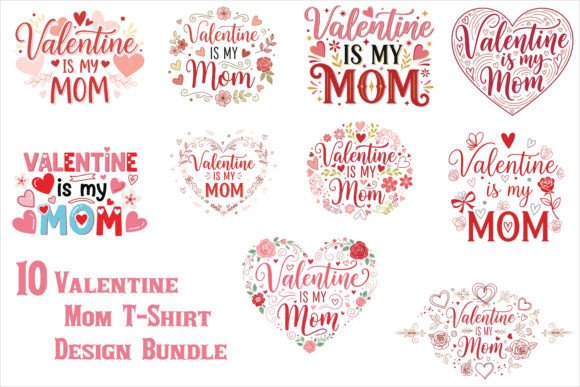 Valentine Mom T-Shirt Design Bundle: Graphics Review